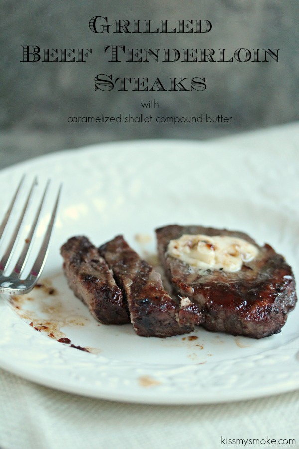 Grilled Beef Tenderloin Steaks | kissmysmoke.com | #grill #bbq #beef #steak